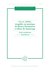 Circé (1694), tragédie en musique de Henry Desmarest et Mme de Saintonge